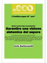 Quale scuola dopo la pandemia? Garantire una visione sistemica del sapere